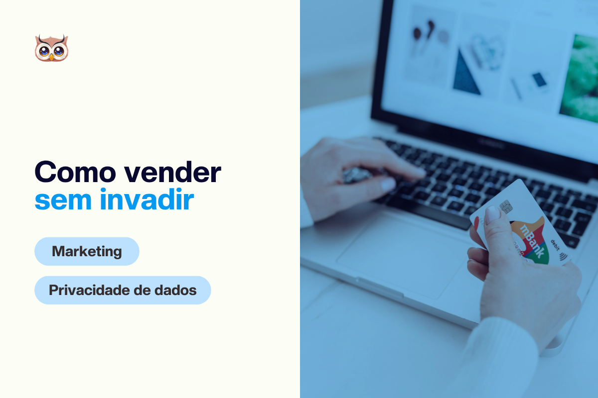 [Capa Blog] Privacidade de dados e marketing_ Como vender sem invadir