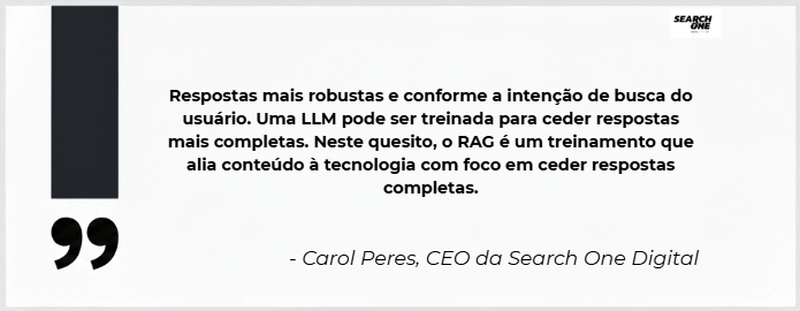citação de carol peres, ceo da search one digital, sobre a geração aumentada de recuperação